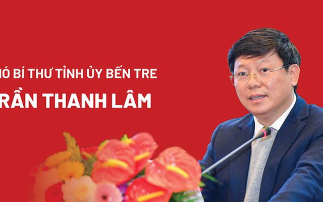 Chân dung tân Phó Bí thư Tỉnh ủy Bến Tre Trần Thanh Lâm