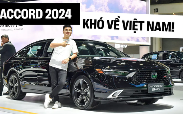 Ngồi thử Honda Accord 2024: Khó về Việt Nam nếu giữ nguyên trang bị, nội thất thua Camry