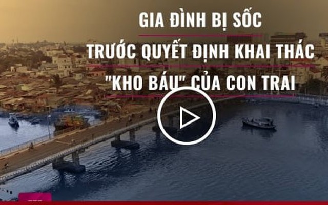 Xin khai thác 'kho báu' 3 tấn vàng: Gia đình sốc trước quyết định của con trai