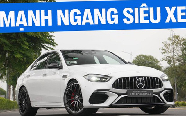 Mercedes-AMG C 63 S E Performance giá 4,9 tỷ đồng đầu tiên về Việt Nam: Mạnh ngang siêu xe, nhiều 'đồ chơi' khủng cho tín đồ tốc độ