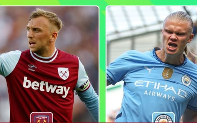 Nhận định bóng đá West Ham vs Man City: 'Miếng mồi' ưa thích của Haaland