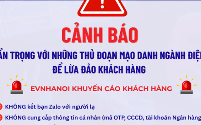 EVNHANOI khuyến cáo khách hàng về thủ đoạn mạo danh ngành điện để lừa đảo