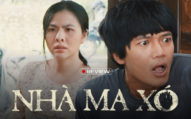 Nhà Ma Xó: Hết hồn vì dở chứ chẳng phải vì ma