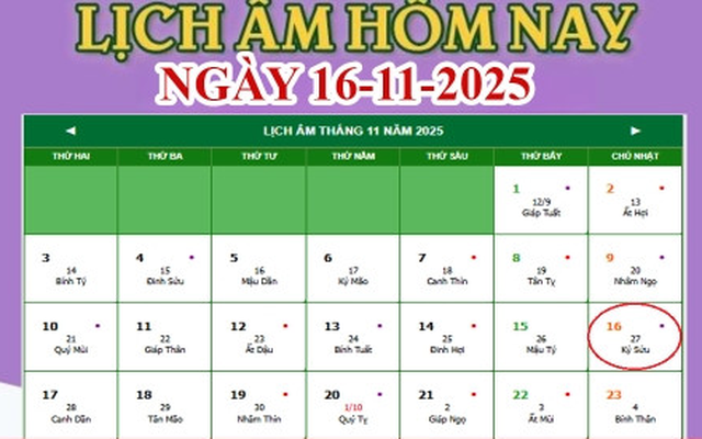 Lịch âm 16/11 - Âm lịch hôm nay 16/11 chính xác nhất - lịch vạn niên 16/11/2025
