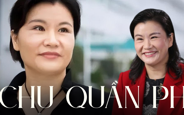 Chu Quần Phi - Từ cô gái "công xưởng" đến nữ tỷ phú giàu nhất Trung Quốc không mang danh "người thừa kế"