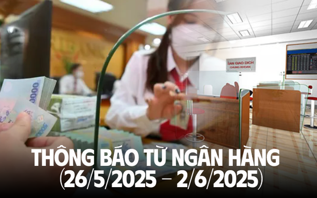 MỚI NHẤT: Các thông báo quan trọng từ ngân hàng tuần qua, khách hàng cần cảnh giác với chiêu thức lừa đảo mới!