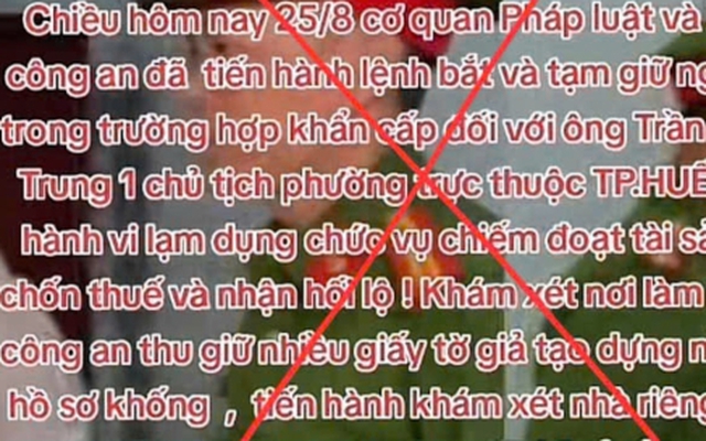 Tin Chủ tịch phường ở Huế bị bắt, thu giữ nhiều sổ đỏ và vàng là tin giả
