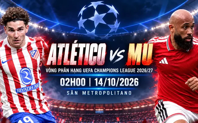 Nhận định Atletico vs MU, 02h00 ngày 14/10: Quỷ đỏ tìm lối thoát ở 'pháo đài' Metropolitano