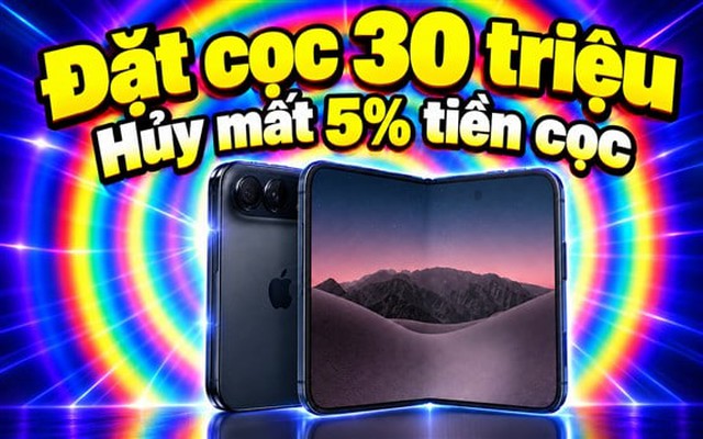 Thực hư việc mua iPhone Duo phải cọc 30 triệu đồng, hủy cọc mất phí 5%?