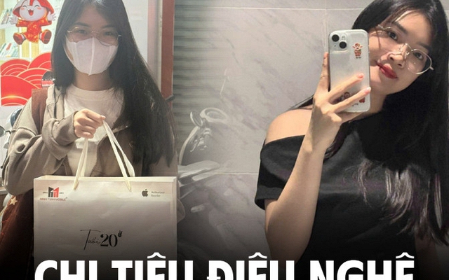 Mua điện thoại 19 triệu khi chỉ có 2 triệu, "chốt" laptop 21 triệu khi tài khoản còn 5 triệu: Cách cô gái 21 tuổi càng tiêu càng lời