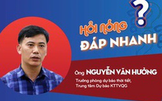 Dự báo nắng nóng gay gắt, thiên tai cực đoan và khó lường, người dân cần chú ý?