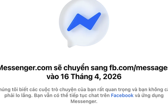 Facebook chính thức đóng cửa Messenger trình duyệt web từ 16-4