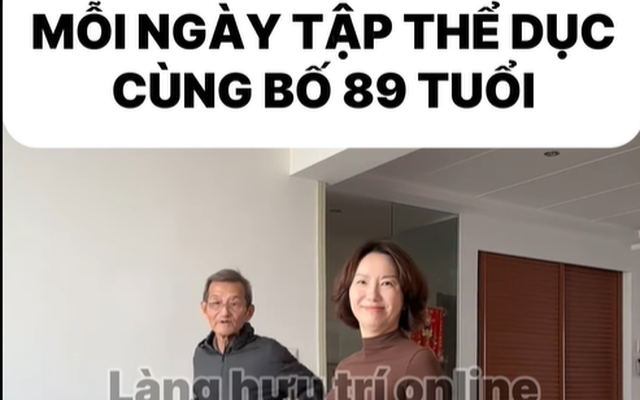 Thử thách mỗi ngày tập 5 bài thể dục với bố 89 tuổi
