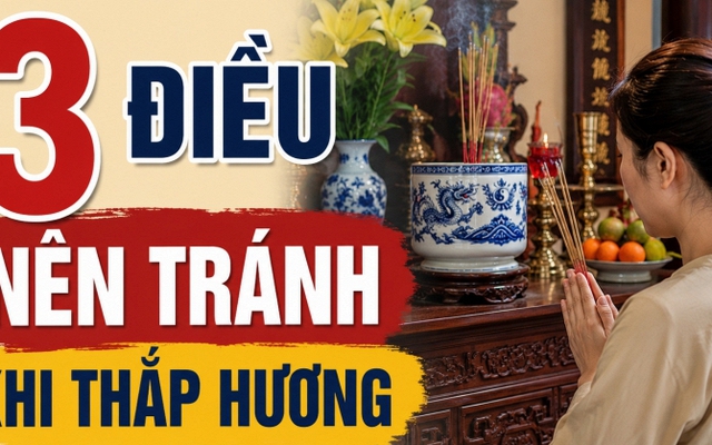 3 điều nên tránh khi thắp hương