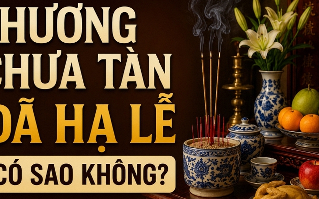 Hương chưa tàn đã hạ lễ có sao không?