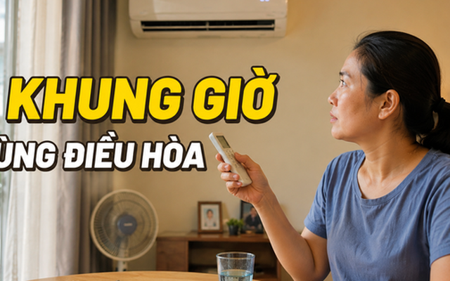 Nắng 40 độ, tôi bắt đầu áp dụng “quy tắc 3 khung giờ” để dùng điều hòa mà không áp lực tiền điện
