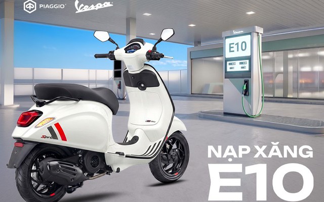 Piaggio Việt Nam khẳng định toàn bộ xe Vespa, Piaggio hiện nay tương thích hoàn toàn với xăng E10