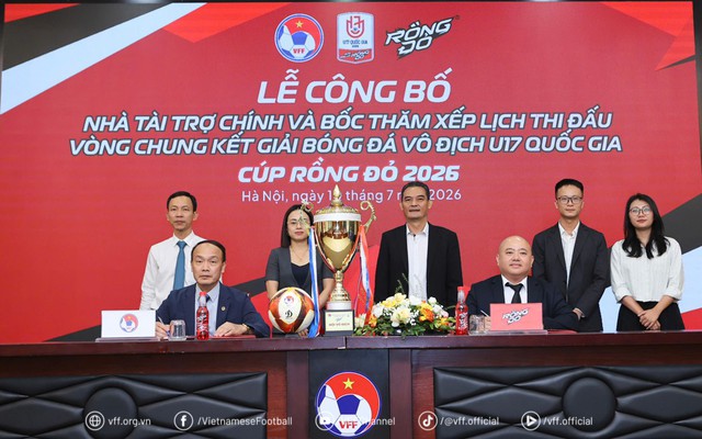 LĐBĐVN công bố nhà tài trợ chính và bốc thăm xếp lịch thi đấu Vòng chung kết Giải Bóng đá U17 VĐQG – Cúp Rồng Đỏ 2026