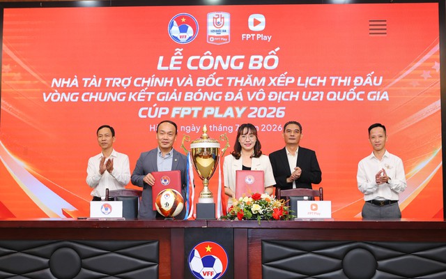 FPT PLAY là Nhà Tài trợ chính của Vòng Chung kết Giải bóng đá Vô địch U21 Quốc gia – Cúp FPT Play 2026