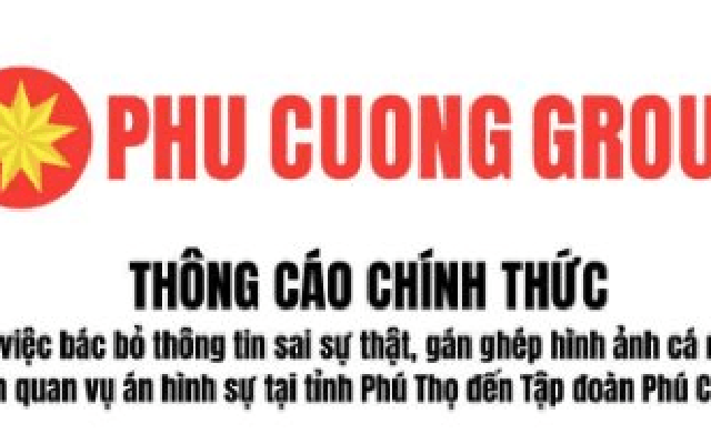Tập đoàn Phú Cường lên tiếng về vụ án ở Phú Thọ