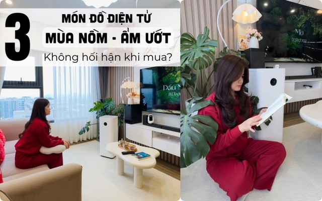 Gia đình 3 người ở Hà Nội chi hơn 30 triệu mua 3 thiết bị: Đến những ngày mưa ẩm mới thấy quyết định quá đúng