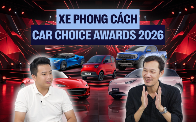 Dự đoán kết quả Car Choice Awards 2026: Điểm mặt nhóm Xe phong cách cùng chuyên gia Dương Quang