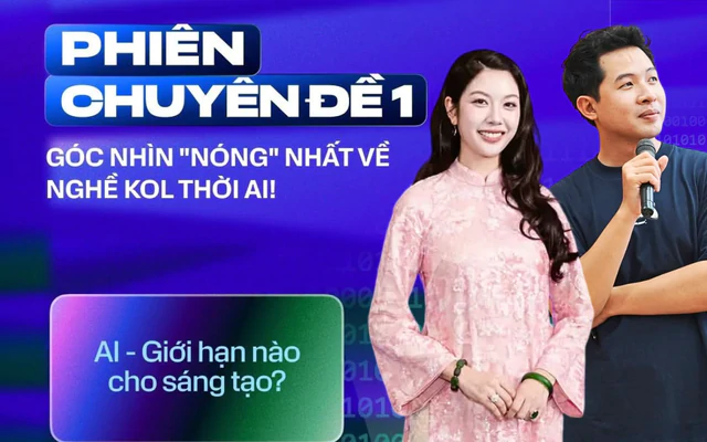 Có gì đáng chú ý trong phiên đối thoại tại KOL Summit 2026? Hé lộ 3 câu hỏi nhức nhối trong kỷ nguyên AI