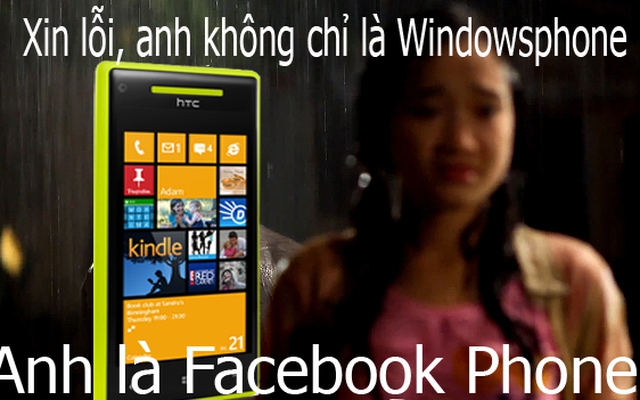 Windows Phone: Xin lỗi, anh mới là... Facebook Phone