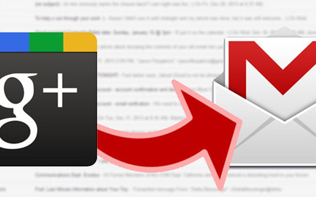Cách chặn email lạ gửi từ Google+ tới Gmail