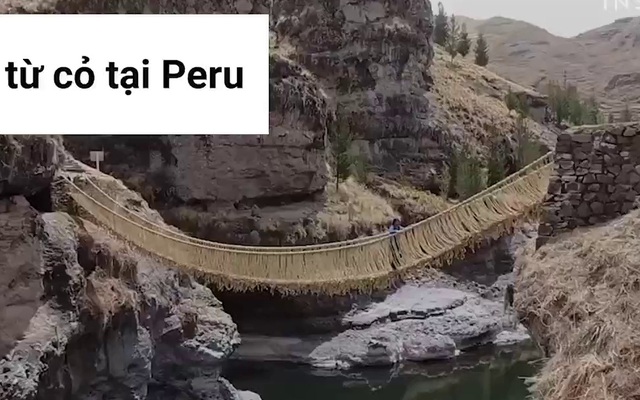 [Video] Cầu thủy tinh chưa là gì, đây là chiếc cầu làm từ cỏ tại Peru