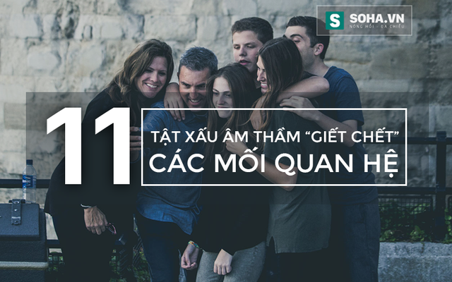 Bạn đang tự "giết chết" các mối quan hệ nếu có những điều này