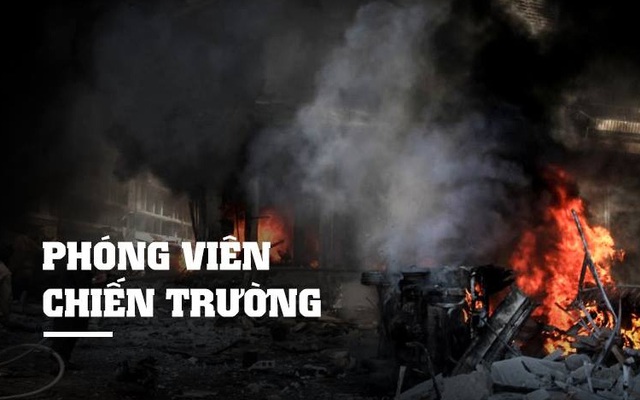 [KỲ 6] "Ký sự Syria" và phóng viên chiến trường: Khoảnh khắc run sợ của nhà báo Việt