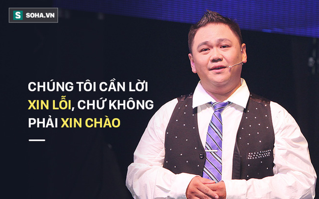 Này Minh Béo, anh nợ chúng tôi một lời xin lỗi chứ không phải xin chào!