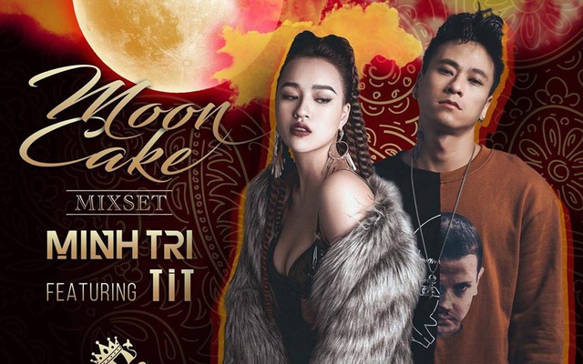 DJ Tít kết hợp Minh Trí ra mắt Mixset đón Trung thu