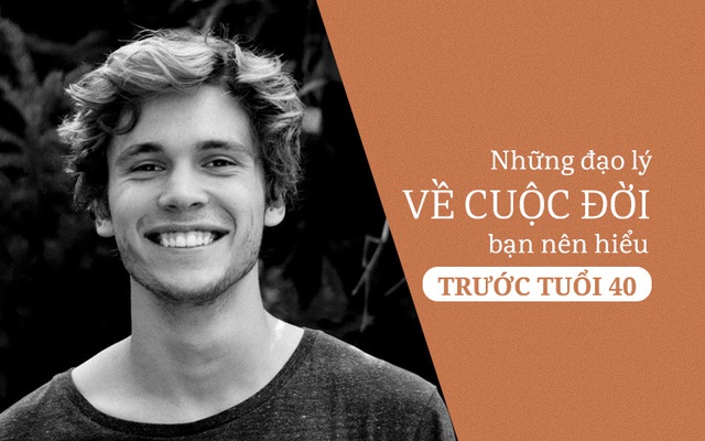 Những điều cần phải đọc trước 40 tuổi nếu không sẽ rất hối hận