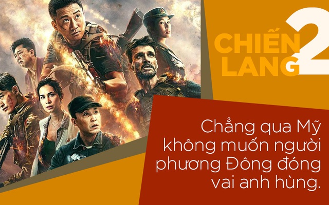 Chiến Lang 2 bị chê, người TQ cay cú: "Mỹ không muốn người phương Đông đóng vai anh hùng"