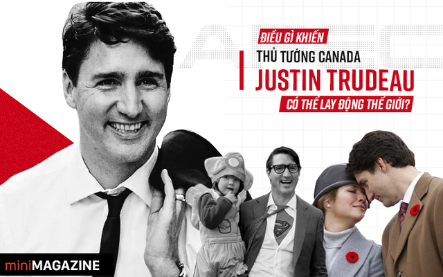 20 điều bình dị giúp Thủ tướng Canada Justin Trudeau chinh phục lòng dân