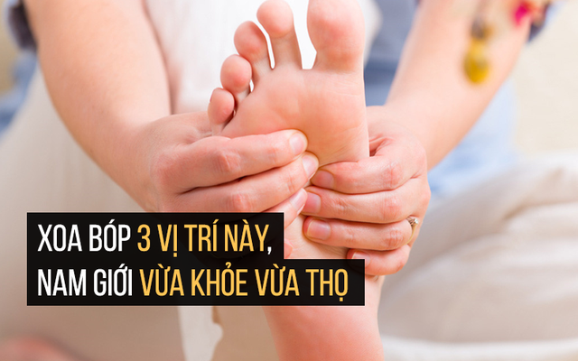 Xoa bóp 3 điểm quan trọng nhất trên cơ thể này sẽ giúp nam giới khỏe mạnh, trường thọ hơn