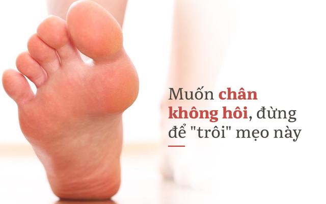 Mùa hè dễ bị hôi chân: 13 mẹo đánh bay mùi, chọn ngay "chiêu" phù hợp với bạn!