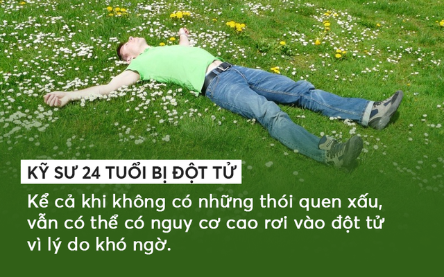 Lý do đột tử của kỹ sư 24 tuổi khiến bất kỳ ai cũng cảm thấy liên quan: Đừng biết quá muộn