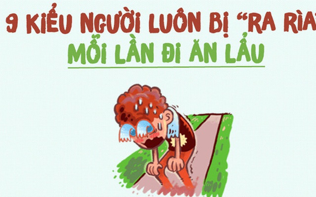 Ăn lẩu, ghét nhất là đi cùng 9 kiểu người này