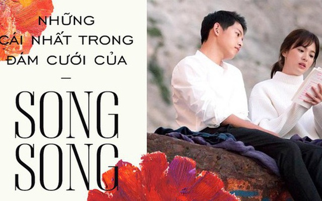 Chỉ siêu đám cưới của Song Joong Ki và Song Hye Kyo mới có thể đạt được những "cái nhất" siêu khủng thế này!