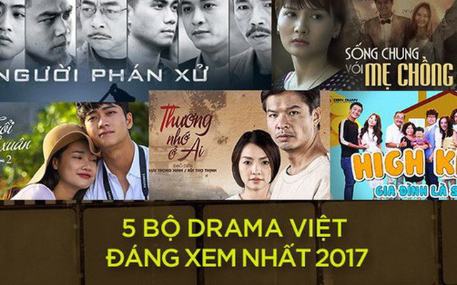 5 bộ phim làm "thay da đổi thịt" phim truyền hình Việt Nam trong mắt khán giả!