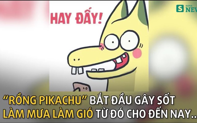 [VIDEO] "Rồng pikachu" đã lạc trôi đi khắp nơi!