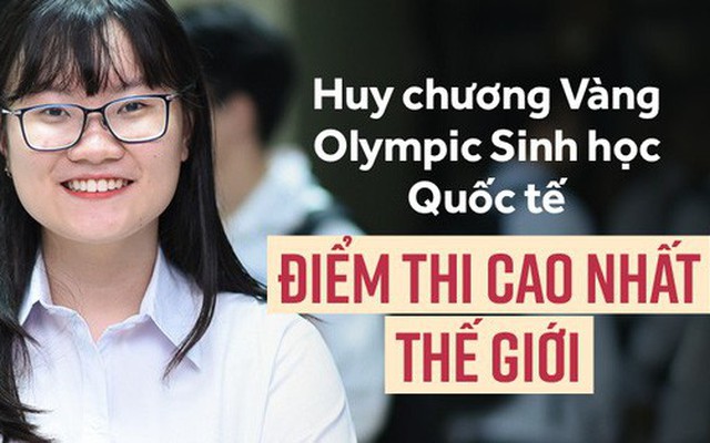 Nữ sinh 2000 giành HCV Olympic Sinh học Quốc tế, đạt kỷ lục thí sinh có điểm thi cao nhất thế giới: Ba lô đến trường nặng 8kg toàn là sách vở