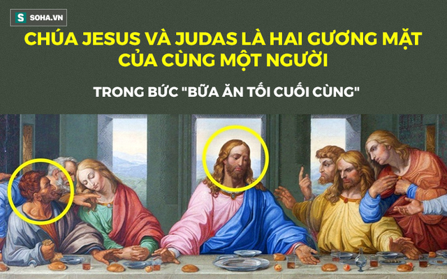 Bí mật trong "Bữa ăn tối cuối cùng" - tuyệt phẩm hội họa của thiên tài toàn năng Da Vinci