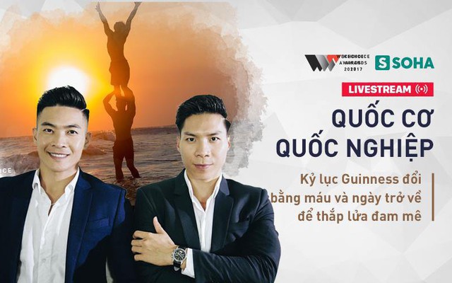 Talkshow Quốc Cơ - Quốc Nghiệp: Kỷ lục Guinness đổi bằng máu và ngày trở về để thắp lửa đam mê