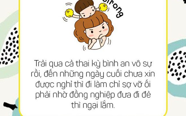 "Hai vạch" chắc hẳn là vui, nhưng những bà bầu công sở cũng có những nỗi khổ chẳng biết thổ lộ cùng ai