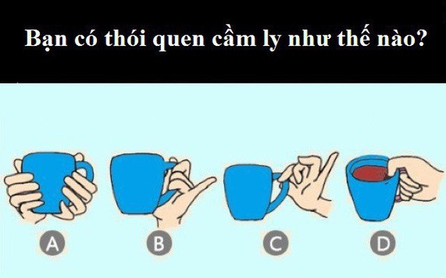 Từ cách cầm ly nước tiết lộ cá tính của bạn