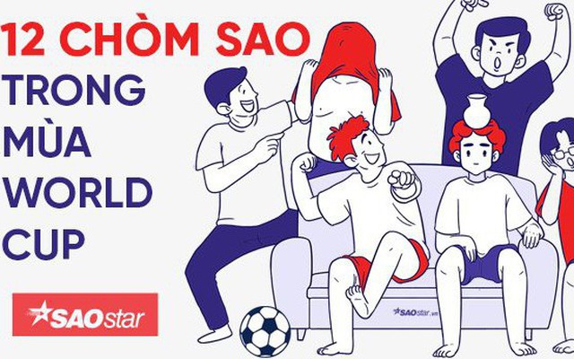 Cách 12 chòm sao thưởng thức bóng đá trong mùa World Cup có gì đặc biệt?